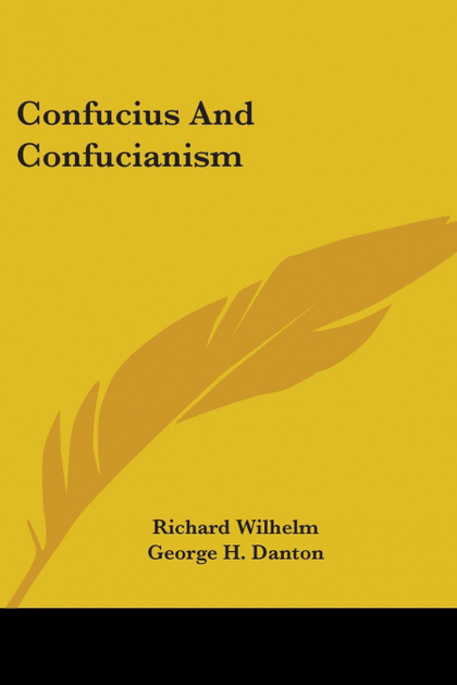 CONFUCIUS AND CONFUCIANISM