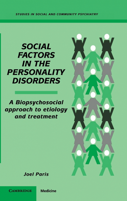 SOCIAL FACTORS IN THE PERSONALITY DISORDERS