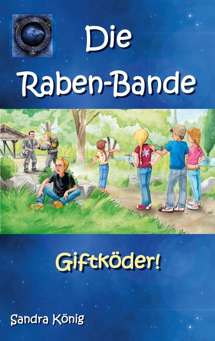 DIE RABEN-BANDE                                                                 GIFTKÖDER!