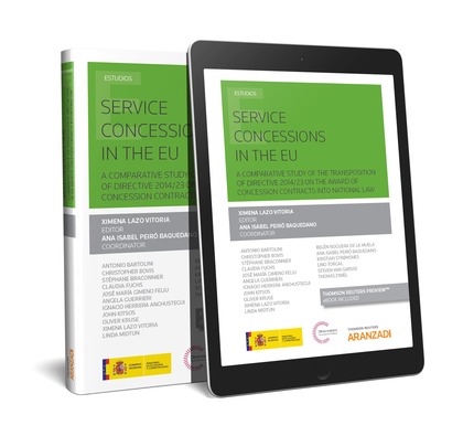 SERVICE CONCESSIONS IN THE EU (PAPEL + E-BOOK). A COMPARATIVE STUDY OF THE TRANSPOSITION OF DIR