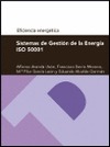 SISTEMAS DE GESTIÓN DE LA ENERGÍA ISO 50001 (SERIE EFICIENCIA ENERGÉTICA)