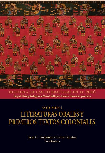 LITERATURAS ORALES Y PRIMEROS TEXTOS COLONIALES. VOL. 1. COLECCI¢N HISTORIA DE L