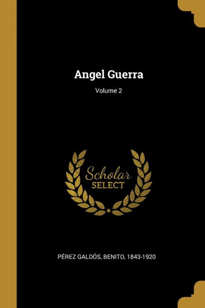 ANGEL GUERRA; VOLUME 2