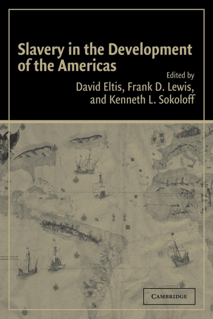 SLAVERY IN THE DEVELOPMENT OF THE AMERICAS