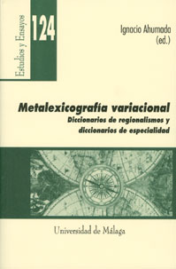METALEXICOGRAFÍA VARIACIONAL.. DICCIONARIOS DE REGIONALISMOS Y DICCIONARIOS DE ESPECIALIDAD