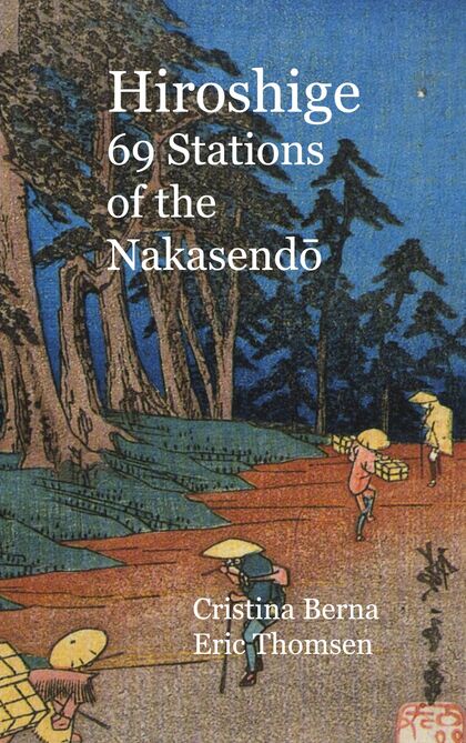 HIROSHIGE 69 STATIONS OF THE NAKASENDO