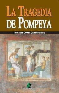 LA TRAGEDIA DE POMPEYA