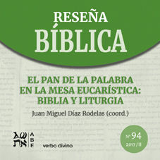 EL PAN DE LA PALABRA EN LA MESA EUCARÍSTICA: BIBLIA Y LITURGIA