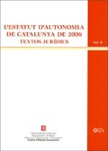 ESTATUT D'AUTONOMIA DE CATALUNYA DE 2006. TEXTOS JURÍDICS (OBRA COMPLETA)/L'