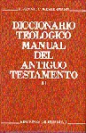 DICCIONARIO TEOLÓGICO MANUAL DEL ANTIGUO TESTAMENTO. TOMO II