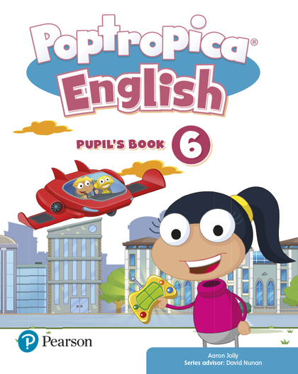 POPTROPICA ENGLISH 6 PUPIL'S BOOK PRINT & DIGITAL INTERACTIVEPUPIL'S BOOK - ONLI