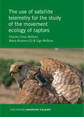 USE OF SATELLITE TELEMETRY FOR THE STUDY OF THE MOVEMENT ECOLOGY OF RAPTORS