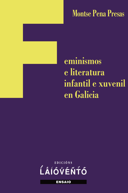 FEMINISMOS E LITERATURA INFANTIL E XUVENIL EN GALICIA.