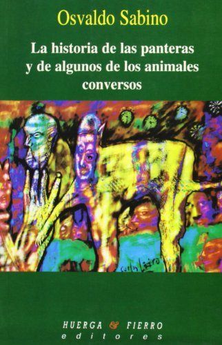 LA HISTORIA DE LAS PANTERAS Y DE ALGUNOS ANIMALES CONVERSOS