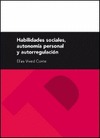 HABILIDADES SOCIALES, AUTONOMÍA PERSONAL Y AUTORREGULACIÓN