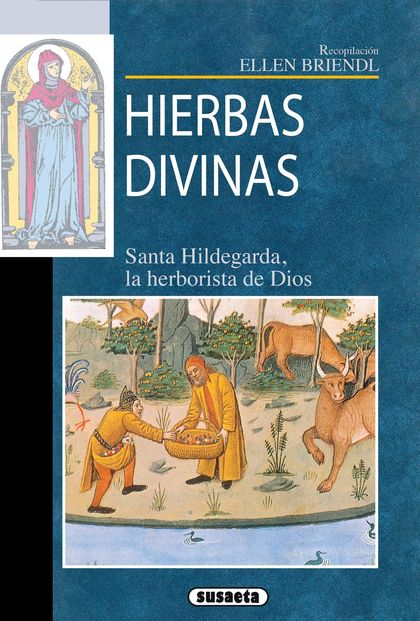 HIERBAS DIVINAS DE SANTA HILDEGARDA