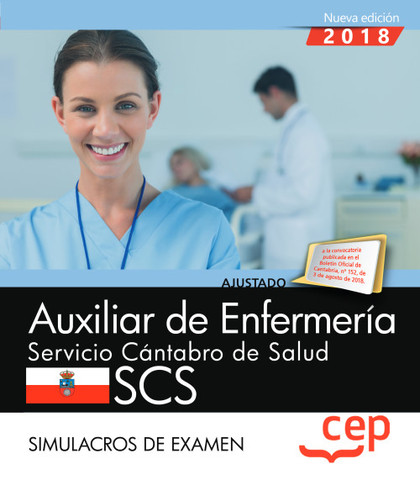 AUXILIAR DE ENFERMERÍA. SERVICIO CÁNTABRO DE SALUD. SCS. SIMULACROS DE EXAMEN