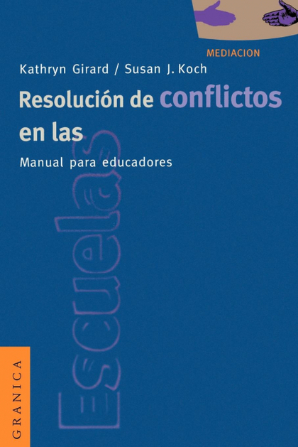 RESOLUCION DE CONFLICTOS EN LA ESCUELAS MANUAL PARA EDUCADORES