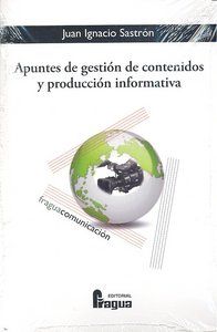 APUNTES DE GESTIÓN DE CONTENIDOS Y PRODUCCIÓN INFORMATIVA