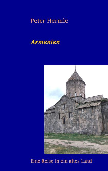 ARMENIEN                                                                        EINE REISE IN E