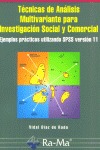TECNICAS DE ANALISIS MULTIVARIANTE PARA INVESTIGACION SOCIAL Y COMERCIAL