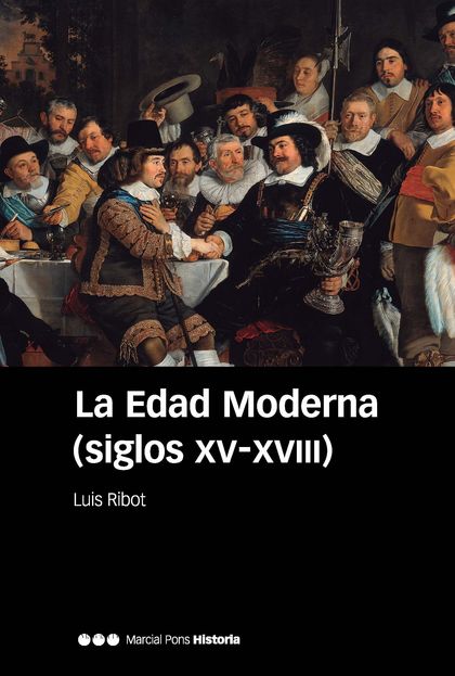 LA EDAD MODERNA (SIGLOS XV-XVIII) 6ª ED.