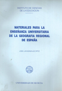 MATERIALES PARA LA ENSEÑANZA UNIVERSITARIA DE LA GEOGRAFÍA REGIONAL DE ESPAÑA
