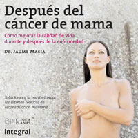 DESPUES DEL CANCER DE MAMA. COMO MEJORAR LA CALIDAD DE VIDA DURANTE Y DESPUES DE LA ENFERMEDA