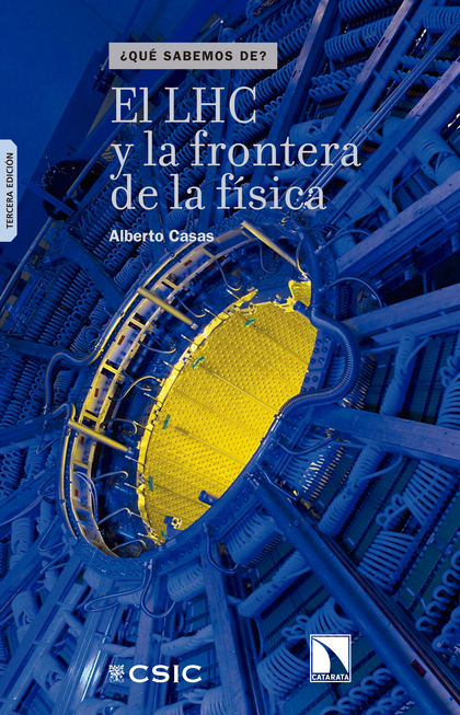 EL LHC Y LA FRONTERA DE LA FÍSICA