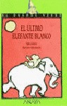 102. EL ÚLTIMO ELEFANTE BLANCO