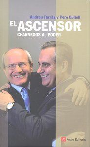 EL ASCENSOR : CHARNEGOS AL PODER