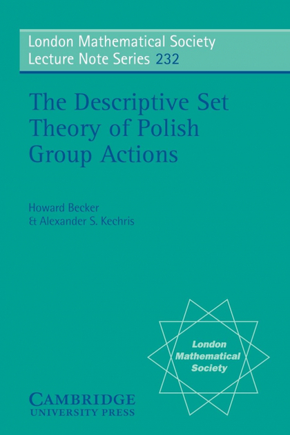 THE DESCRIPTIVE SET THEORY OF POLISH GROUP ACTIONS