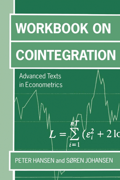 WORKBOOK ON COINTEGRATION 'ADVANCEED TEXTS IN ECONOMICS '