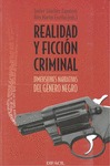 REALIDAD Y FICCIÓN CRIMINAL. DIMENSIONES  NARRATIVAS DEL GÉNERO NEGRO