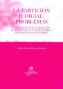 LA PARTICIÓN JUDICIAL : PROBLEMAS
