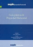 GUÍA PRÁCTICA DE LA PROPIEDAD HORIZONTAL