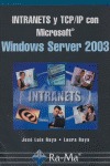 INTRANETS Y TCP/IP CON MICROSOFT WINDOWS SERVER 2003.