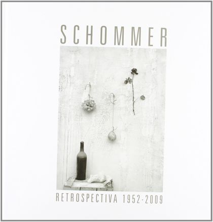 SCHOMMER, RETROSPECTIVA, 1952-2009