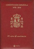 CONSTITUCIÓN ESPAÑOLA 1978-2018 - 40 AÑOS DE CONVIVENCIA - ESTUCHE LUJO