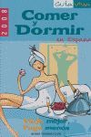 ESPAÑA. COMER Y DORMIR (2008)