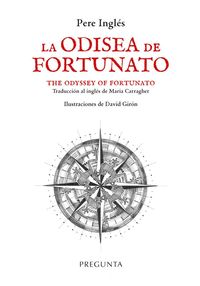 LA ODISEA DE FORTUNATO ; THE ODYSSEY OF FORTUNATO