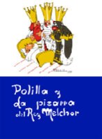 POLILLA Y LA PIZARRA DEL REY MELCHOR