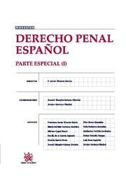 DERECHO PENAL ESPAÑOL : PARTE ESPECIAL (I)