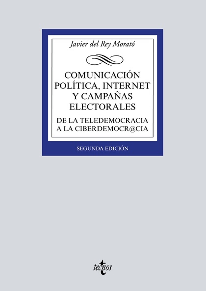 COMUNICACIÓN POLÍTICA, INTERNET Y CAMPAÑAS ELECTORALES
