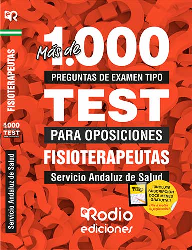 FISIOTERAPEUTAS DEL SAS. MÁS DE 1.000 PREGUNTAS DE EXAMEN TIPO TEST.