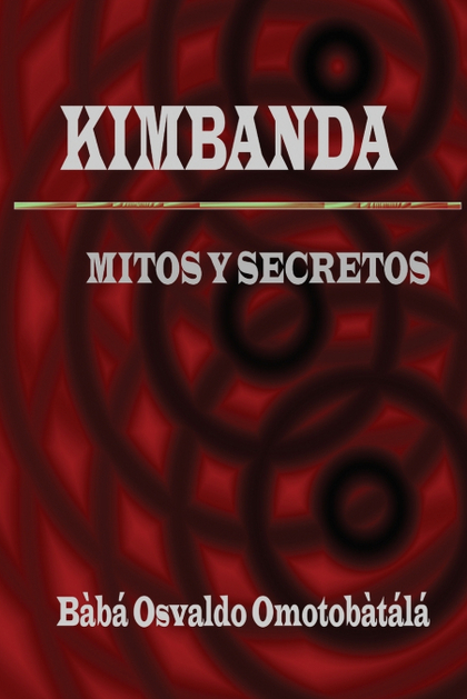 KIMBANDA - MITOS Y SECRETOS