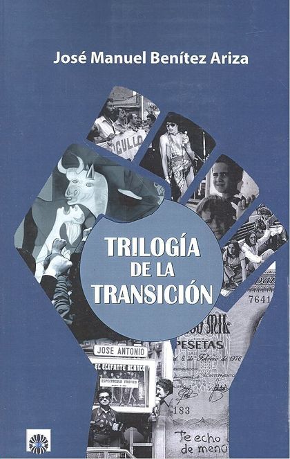 TRILOGÍA DE LA TRANSICIÓN