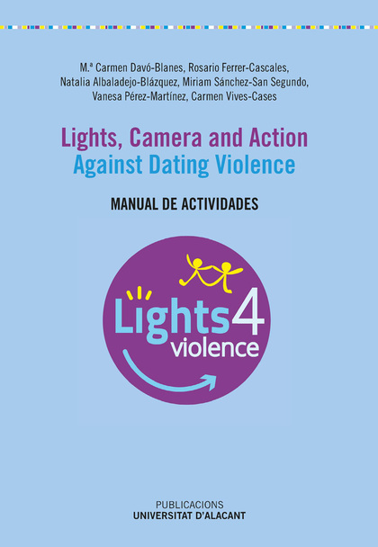 LIGHTS, CAMERA AND ACTION. AGAINST DATING VIOLENCE. MANUAL DE ACTIVIDADES