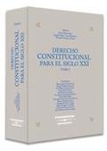 DERECHO CONSTITUCIONAL PARA EL SIGLO XXI (TOMO I) - ACTAS DEL VIII CONGRESO IBER
