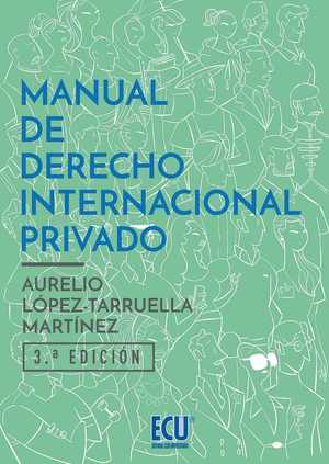 MANUAL DE DERECHO INTERNACIONAL PRIVADO. 3ª ED.